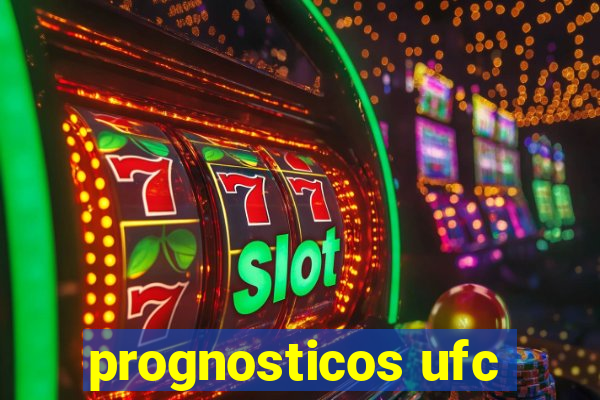 prognosticos ufc